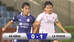 Kết quả SHB Đà Nẵng 0–1 CA TP.HCM: Nỗi ám ảnh sân Hoà Xuân!